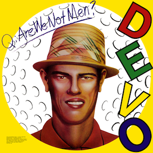 Are_We_Not_Men_We_Are_Devo!.jpg